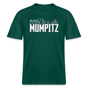 MUMPITZ-Relaxed Fit Unisex Bio-T-Shirt-dunkel - Forest