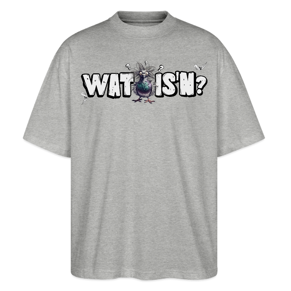 WAT IS'N?-Oversized Unisex Bio T-Shirt - Grau meliert
