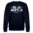 Berliner Spruch-ET IS WIE'T IS-Unisex Bio-Sweatshirt - Navy