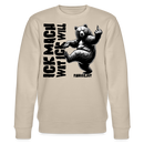 ICK MACH WAT ICK WILL-Unisex Bio-Sweatshirt - Beige