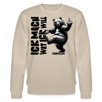 ICK MACH WAT ICK WILL-Unisex Bio-Sweatshirt - Beige