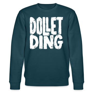 DOLLET DING-Unisex Bio-Sweatshirt - Dunkles Petrol