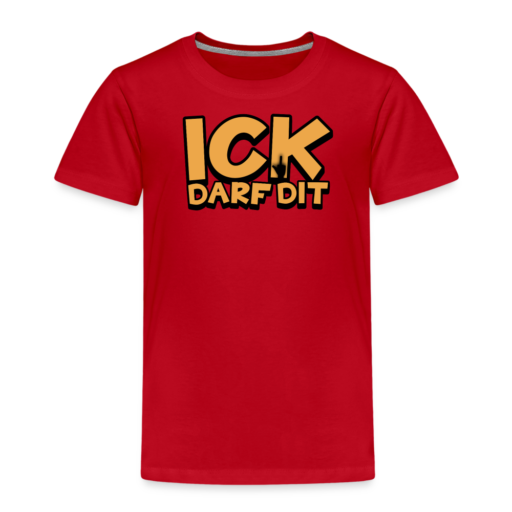 ICK DARF DIT - Kinder Premium T-Shirt - Rot