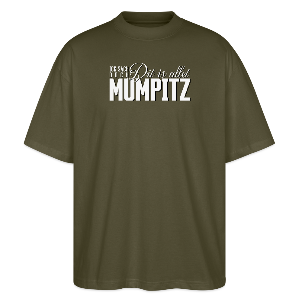 MUMPITZ-Oversized Unisex Bio T-Shirt-dunkel - Khaki