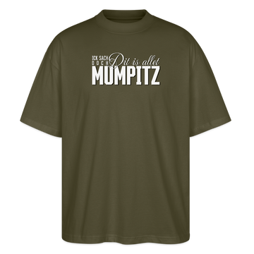 MUMPITZ-Oversized Unisex Bio T-Shirt-dunkel - Khaki