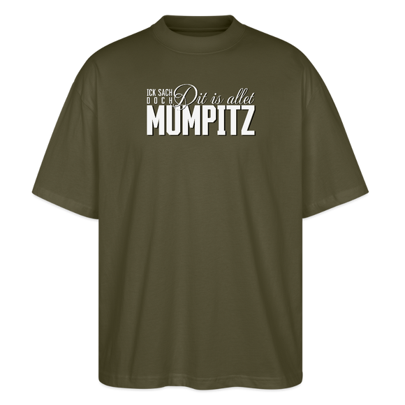 MUMPITZ-Oversized Unisex Bio T-Shirt-dunkel - Khaki