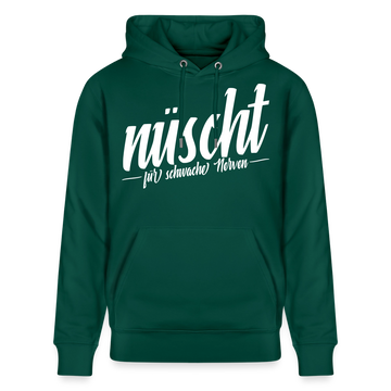 NÜSCHT FÜR SCHWACHE NERVEN-Unisex Bio-Hoodie mit Berliner Schnauze - Forest