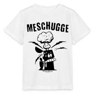 MESCHUGGE - Kinder BIO T-Shirt - Weiß