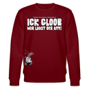 ICK GLOOB MIR LAUST DER AFFE-Unisex Bio-Sweatshirt II - Burgunderrot
