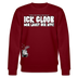 ICK GLOOB MIR LAUST DER AFFE-Unisex Bio-Sweatshirt II - Burgunderrot