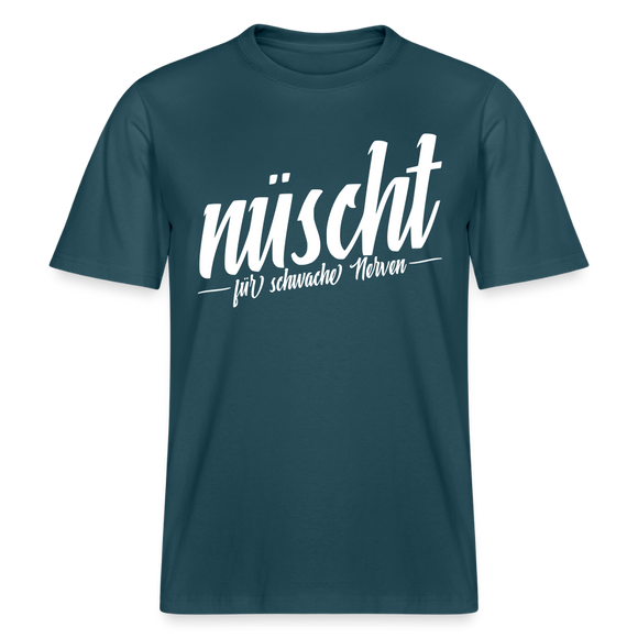 Berlin Shirt-NÜSCHT FÜR SCHWACHE NERVEN- RELAXED FIT Unisex Organic T-Shirt - Dunkles Petrol