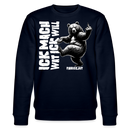 ICK MACH WAT ICK WILL-Unisex Bio-Sweatshirt - Navy