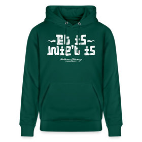 Berliner Gelassenheit-ET IS WIE'T IS-Unisex Bio-Hoodie - Forest