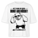 Weißes Frauen Bio Boxy-T‑Shirt mit Berliner Bär und dem Spruch „Nett kann ick ooch – bringt aber nüscht“ auf der Vorderseite.