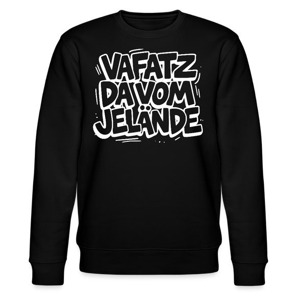 Berliner Kultspruch-VAFATZ DA IM JELÄNDE-Unisex Bio-Sweatshirt - Schwarz