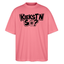 KIEKSTN SO?-Oversized Unisex Bio T-Shirt mit Berliner Schnauze - Pink 