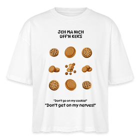 JEH MA NICH UFFN KEKS-Frauen Boxy Bio-T-Shirt - Weiß