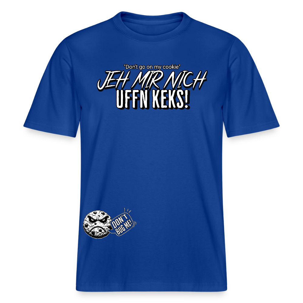 JEH MIR NICH UFF N KEKS-Relaxed Fit Unisex Bio-T-Shirt Sparker - Dunkelblau