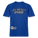 JEH MIR NICH UFF N KEKS-Relaxed Fit Unisex Bio-T-Shirt Sparker - Dunkelblau