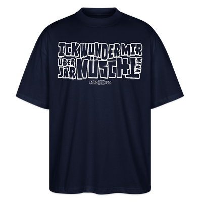 Berliner Spruch-ICK WUNDER MIR-Oversized Unisex Bio T-Shirt - Navy