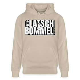 WIE LATSCH UND BOMMEL - Unisex Bio-Hoodie - Beige