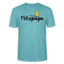 DIE FLITZPIEPE - Unisex T-Shirt - Pastelltürkis