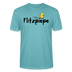 DIE FLITZPIEPE - Unisex T-Shirt - Pastelltürkis