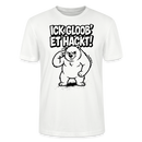 Berlin Shirt-ICK GLOOB ET HACKT-Unisex T-Shirt mit Berliner Bär - Weiß