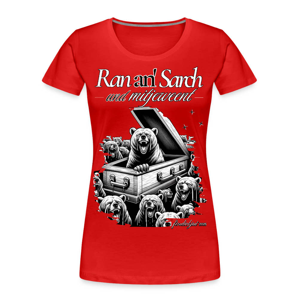 Ran an Sarch-Frauen Premium Bio T-Shirt I - Rot