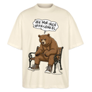 Berliner Bär und Spruch-JEH MIR NICH UFFN SENKEL-Oversized Unisex Bio T-Shirt - Natur