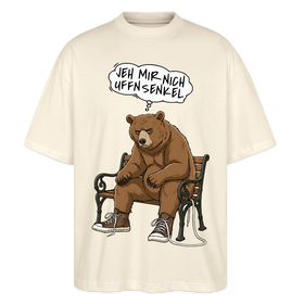 Berliner Bär und Spruch-JEH MIR NICH UFFN SENKEL-Oversized Unisex Bio T-Shirt - Natur