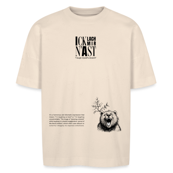 ICK LACH MIR  N AST-Unisex Oversize Bio-T-Shirt - Naturweiß