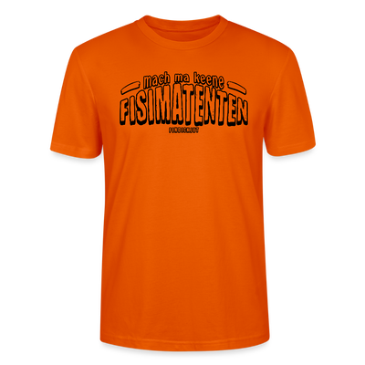 Berliner Spruch-FISIMATENTEN-Unisex Bio T-Shirt  II - Tieforange