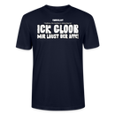 ICK GLOOB MIR LAUST DER AFFE-Unisex T-Shirt BIO II - Navy