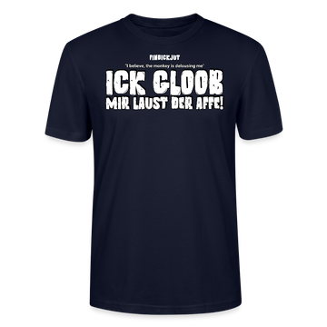 ICK GLOOB MIR LAUST DER AFFE-Unisex T-Shirt BIO II - Navy