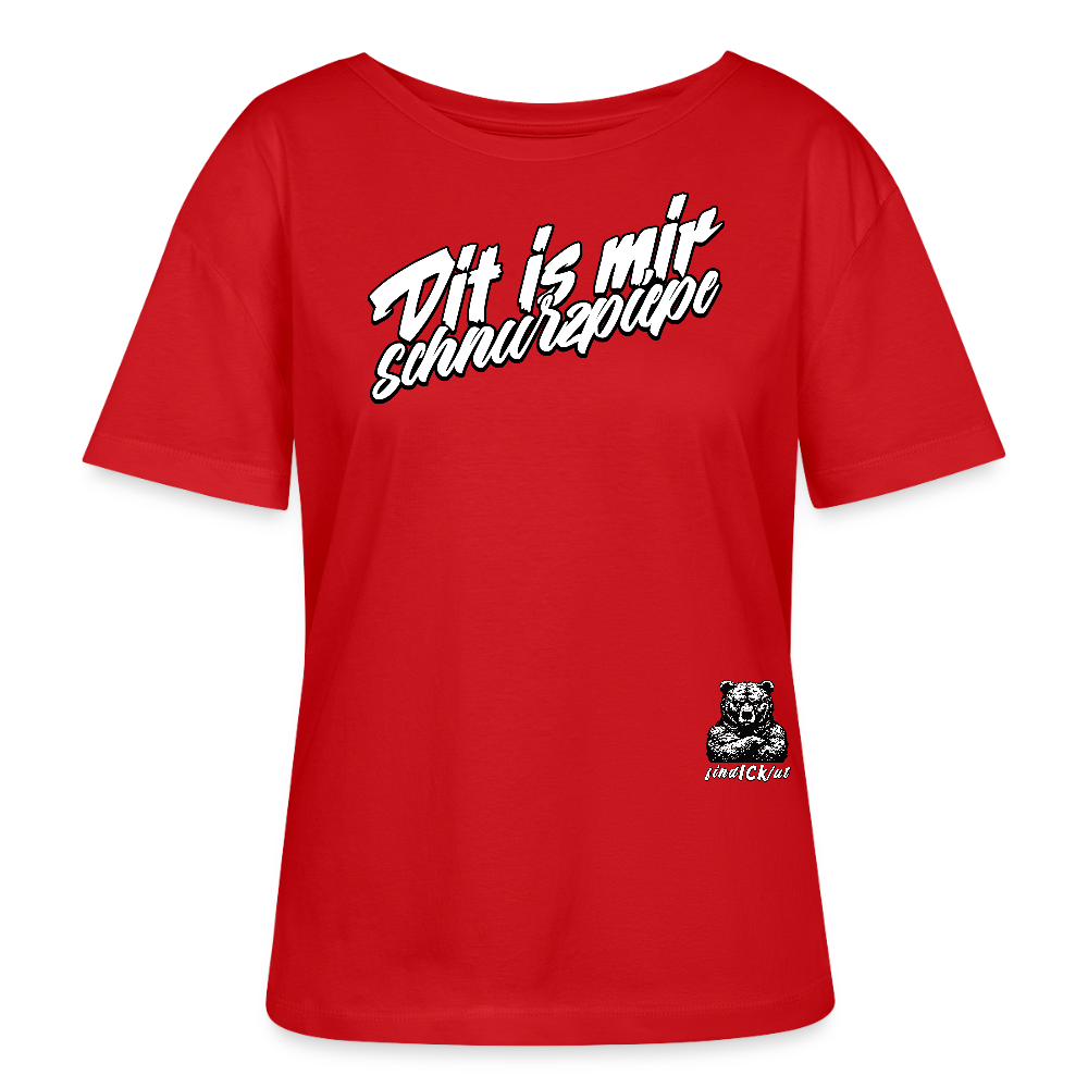 DIT IS MIR SCHNURZPIEPE-Rundhals Frauen Bio-T-Shirt - Rot