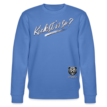 KIEKST'N SO?-Unisex Bio-Sweatshirt - Blau