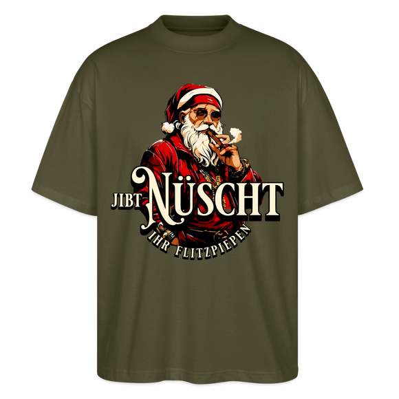 JIBT NÜSCHT IHR FLITZPIEPEN - Unisex Oversize Bio-T-Shirt - Khaki