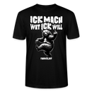 ICK MACH WAT ICK WILL-Unisex T-Shirt BIO IV - Schwarz