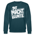 DIT MACH URST LUNTE-Unisex Bio-Sweatshirt-lustiger Spruch mit Berliner Schnauze - Dunkles Petrol