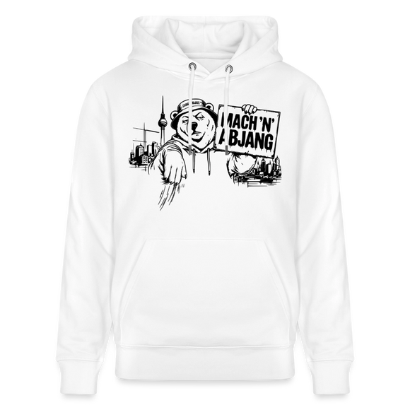 Berliner Spruch- MACH 'N ABJANG -Unisex Bio-Hoodie - Weiß
