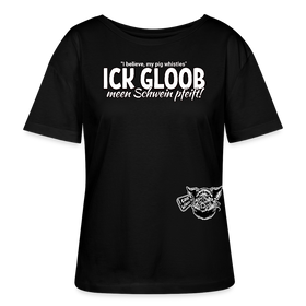 ICK GLOOB MEEN SCHWEIN PFEIFT-Rundhals Frauen Bio-T-Shirt - Schwarz