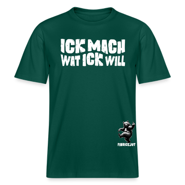 ICK MACH WAT ICK WILL- Relaxed Fit Unisex Bio-T-Shirt - Forest