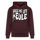 PASS MA UFF KEULE-Unisex Bio-Hoodie II - Maroon