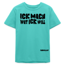 ICK MACH WAT ICK WILL-Bio Teenager T-Shirt - Poolblau