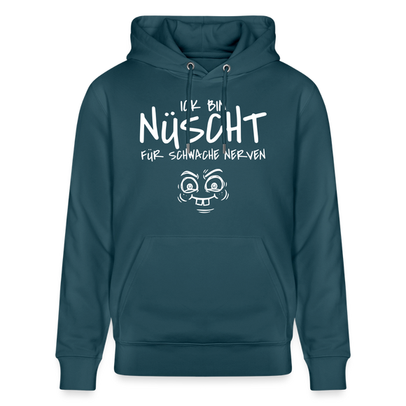 ICK BIN NÜSCHT FÜR SCHWACHE NERVEN-Unisex Bio-Hoodie - Dunkles Petrol