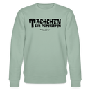 Berliner Begrüssung-TACHCHEN IHR FLITZPIEPEN-Unisex Bio-Sweatshirt - Helles Graugrün