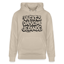 Berliner Kultspruch-VAFATZ DA VOM JELÄNDE-Unisex Bio-Hoodie - Beige