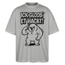 Berlin Shirt-ICK GLOOB ET HACKT-Oversized Unisex Bio T-Shirt - Grau meliert