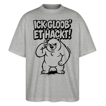 Berlin Shirt-ICK GLOOB ET HACKT-Oversized Unisex Bio T-Shirt - Grau meliert